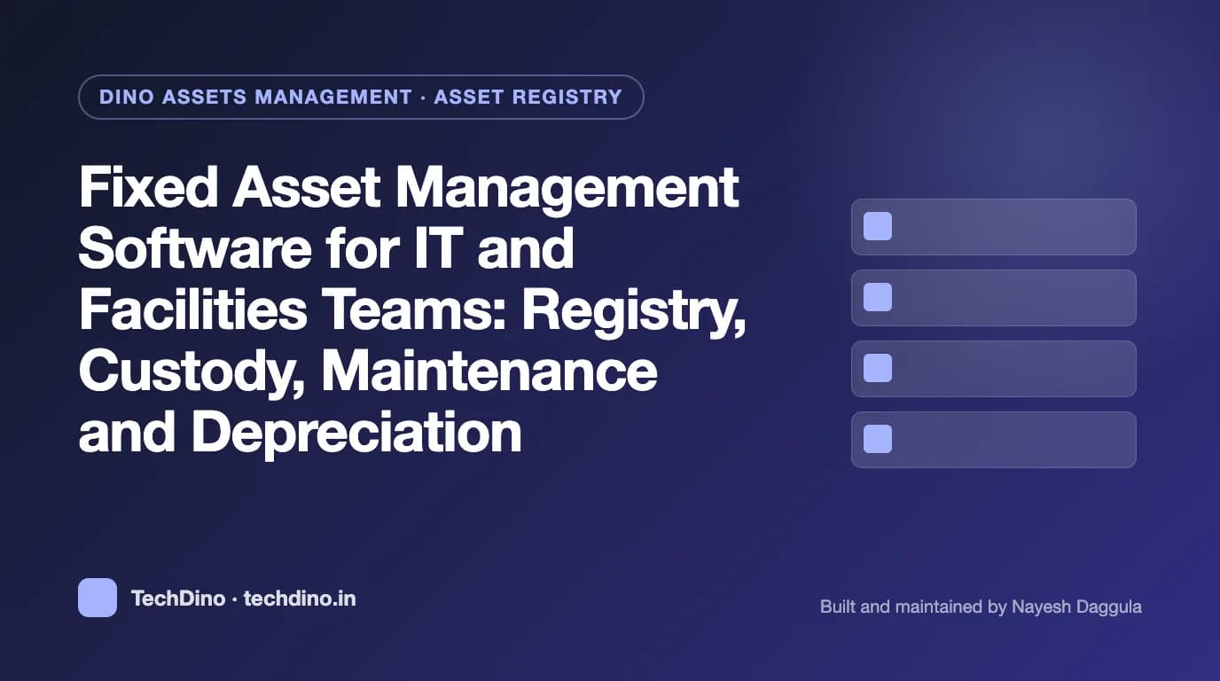 Fixed Asset Management Software for IT and Facilities Teams: Registry, Custody, Maintenance and Depreciation