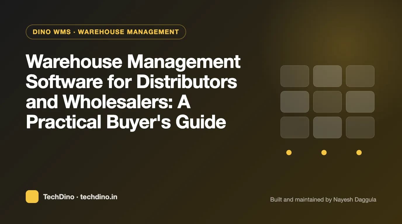 Warehouse Management Software for Distributors and Wholesalers: A Practical Buyer's Guide